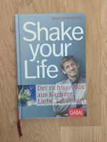 Buch Shake your Life: Der richtige Mix aus Karriere, Liebe