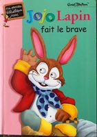 Livre en français, Jojo Lapin fait le brave, de Enid Blyton