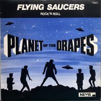 FLYING SAUCERS - PLANET OF THE DRAPES