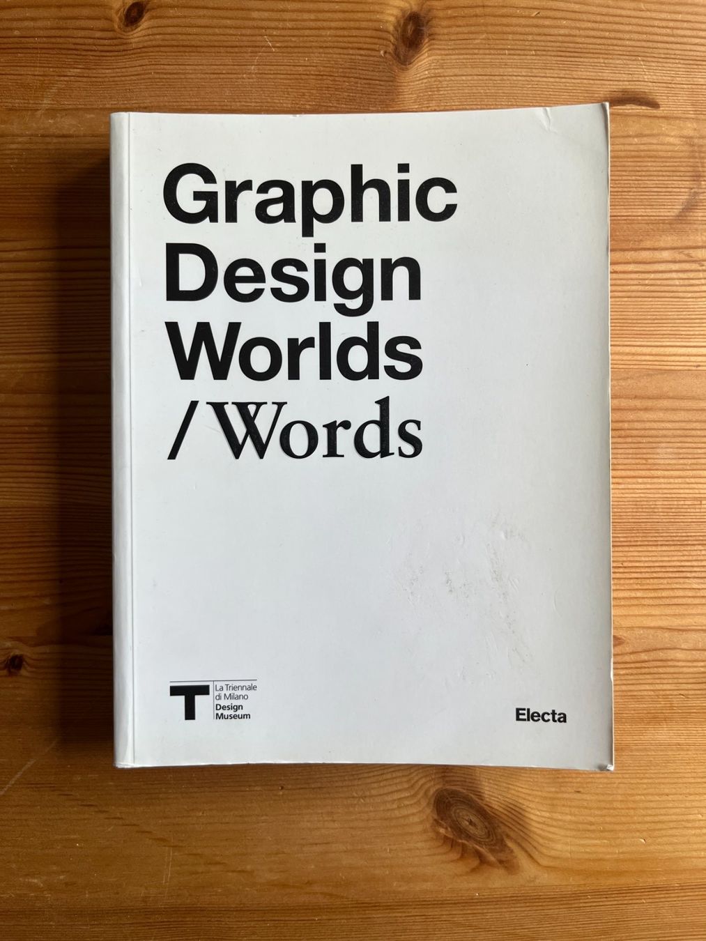 Libri: Graphic Design Worlds / Words – Nuovo (secondo la descrizione) da Winterthur venduto da L.K.I.