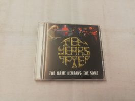 TEN YEARS AFTER - THE NAME REMAINS THE SAME