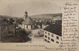 LA CHAUX-DE-FONDS  -  Le Temple National  -  1902