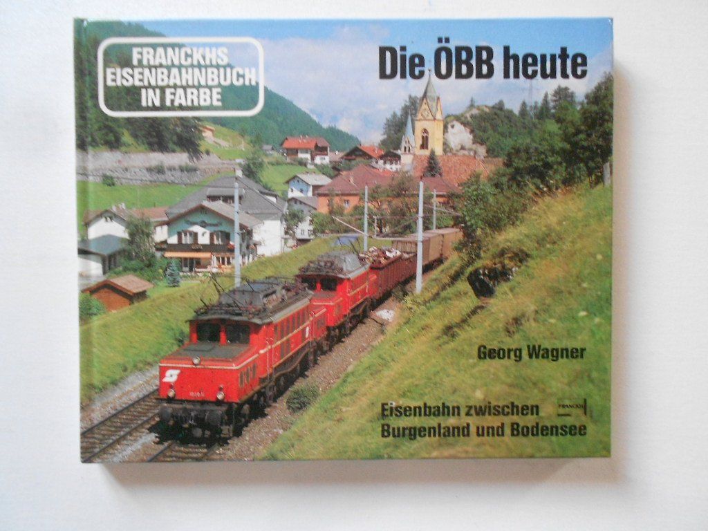Bücher: DIE ÖBB HEUTE    ( AUTRICHE ) – Gebraucht aus Bex von Giorgiob