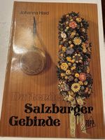 Duftende Salzburger Gebinde  (Johanna Haid)          ©'1979