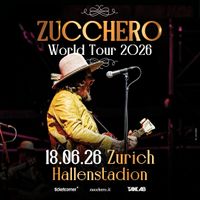 Zucchero Zürich 18.06.2026 / -2- Sitzplätze
