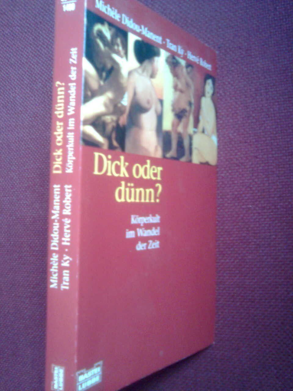 Livres: Michele Didou Manent Tran Ky Herve Robert Dick oder dünn? – D'occasion à Basel par Alacant 1