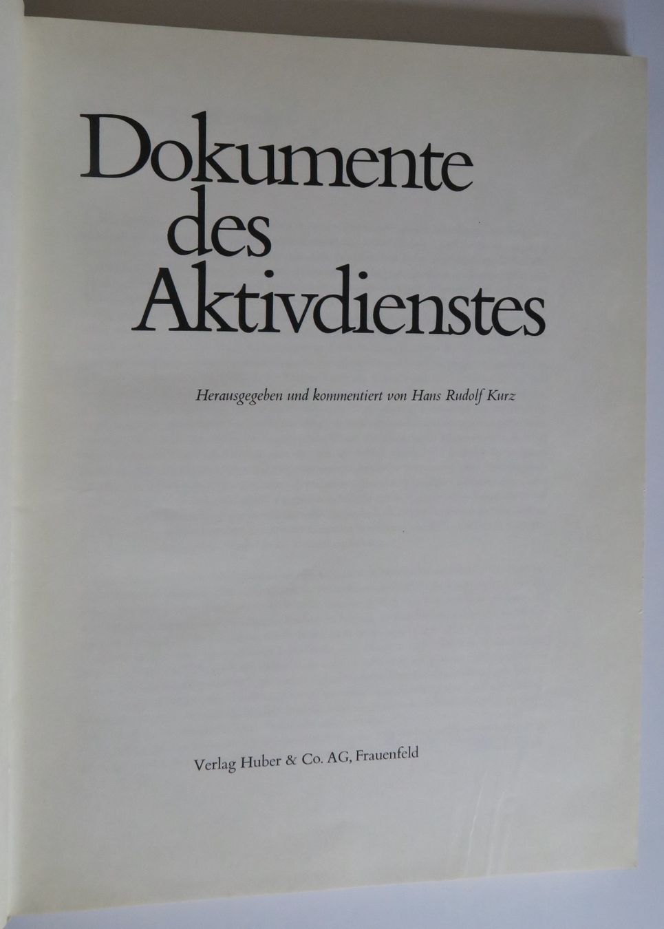 Libri: Dokumente des Aktivdienstes – Usato da Seuzach venduto da Knucklehead1200