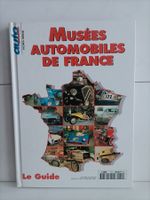 Le guide des Musées automobiles de France / Auto Passion