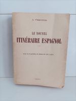 Le nouvel itinéraire espagnol / A. T'Serstevens / Segep 1951