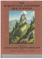 Burgen BE Oberland 1938 (Archäologie Mittelalter Ritter)