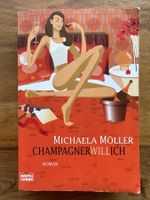 Michaela Möller - Champagner will ich