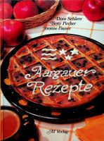 Aargauer Rezepte D. Schärer B. Pircher Y. Fauser