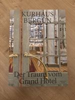 Kurhaus Bergün - Der Traum vom Grand Hotel - Buch