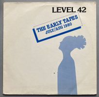 LEVEL 42 - THE EARLY TAPES - JULY/AUG 1980