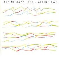 Alpine Jazz Herd - Alpine Two  . Alpine Jazz Herd