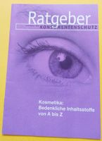 Heft Ratgeber Konsumentenschutz Kosmetika 1. Auflage Mai 98