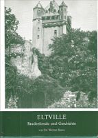 Eltville - Baudenkmale und Geschichte - Band 1