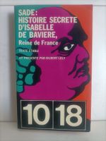 Histoire secrète d’Isabelle de Bavière, Reine de France / Sa