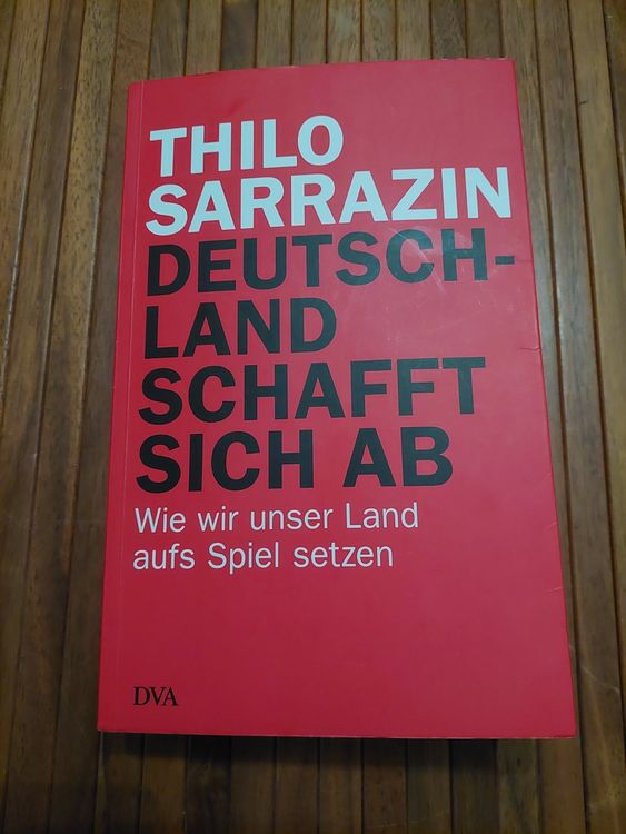 Thilo Sarrazin Deutschland schafft sich ab. Kaufen auf Ricardo