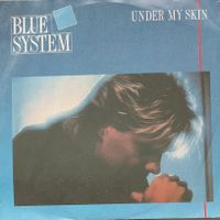 Vinyl-Single Blue System (Dieter Bohlen) - Under My Skin