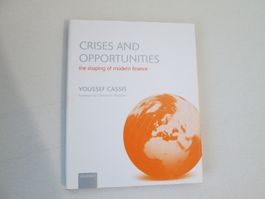Crises and Opportunities: The Shaping of Modern Finance