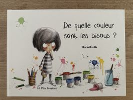 Livre pour enfants "De quelle couleur sont les bisous" Rocio