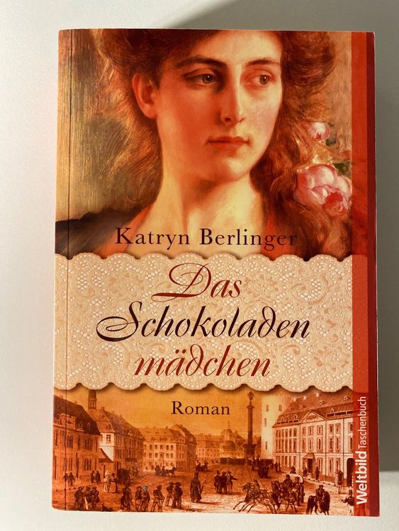 Roman, das schokoladen Mädchen von Katryn Berlinger | Kaufen auf Ricardo