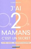 J'ai 2 mamans, c'est un secret