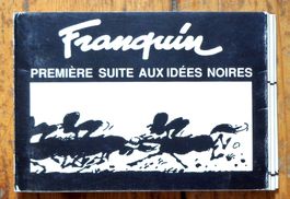Franquin - Première suite aux Idées Noires