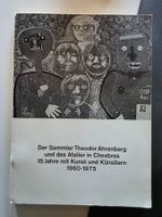 Der Sammler Theodor Ahrenberg Atelier in Chexbress - 1977