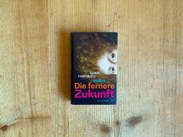 Die fernere Zukunft – Adam Thirwell