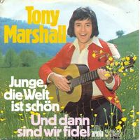 Marshall Tony - Junge, die Welt ist schön (7")
