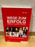 Wege zum Erfolg, Vordenker, Vormacher, Vorbilder