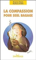 La compassion pour seul bagage