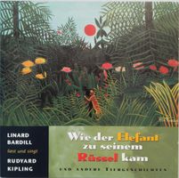 CD Linard Bardill - Wie der Elefant zu seinem Rüssel kam