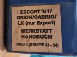 Ford  Band II, Escort/Orion/Cabrio '81 Werkstatthandbuch