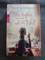Rita Morrigan Wir treffen uns am Ende der Welt Wohlfühlroman