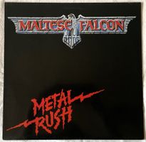 Maltese Falcon – Metal Rush - LP - 1984 - First Press