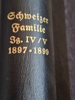Original Buch Schweizer Familie  Mai 1897-   Mai 1898