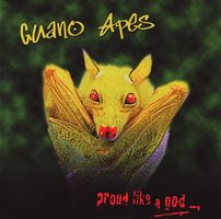 Guano Apes: Proud Like A God, Vergriffen! - a