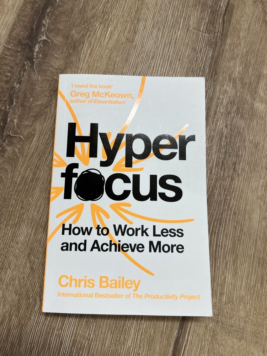Livres: Chris Bailey – Hyperfocus: How to Work Less and Achieve More – D'occasion à Bottmingen par lin_5hf8
