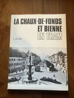 Livre rare: La Chaux-de-Fonds et Bienne en Tram, S. Jacobi