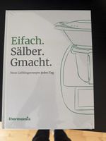 Thermomix Kochbuch - Einfach. Sälber. Gmacht. - NEU!