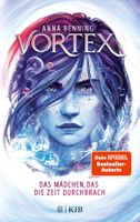Benning Anna - VORTEX - Das Mädchen, das die Zeit durchbrach