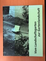 Buch Vom Landschaftsgarten zur Gartenlandschaft