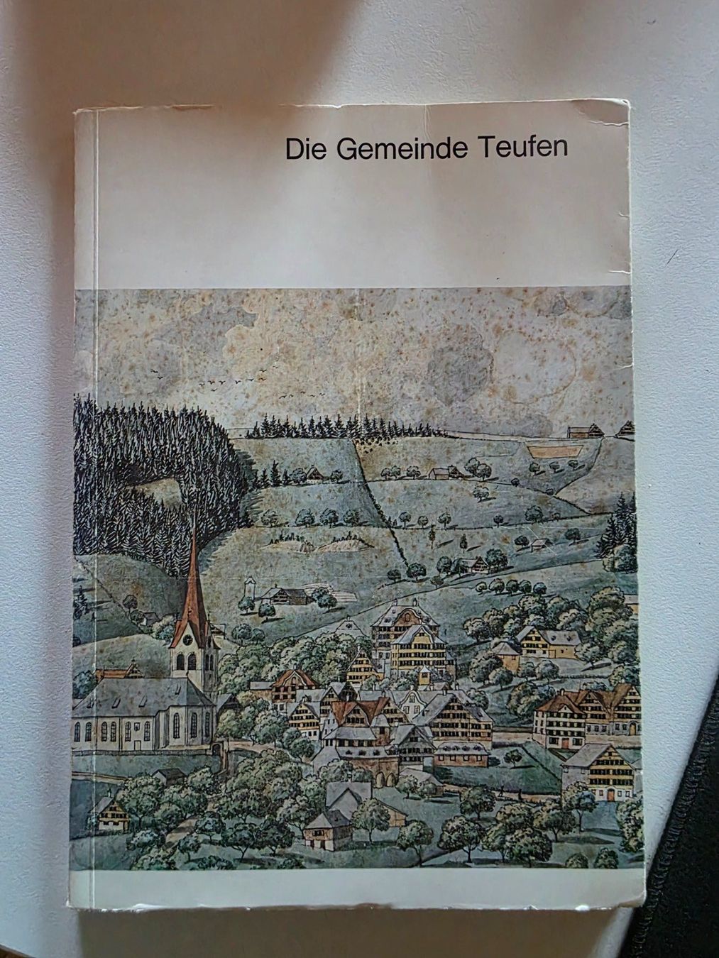 Bücher: Die Gemeinde Teufen AR - 1964 – Gebraucht aus Walterswil BE von Lonitti