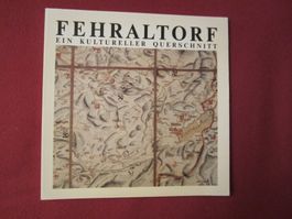 FEHRALTDORF (KT. ZÜRICH): EIN KULTURELLER QUERSCHNITT !!!