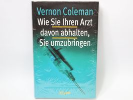 Buch Neu, Wie Sie Ihren Arzt davon abhalten, sie umzubringen