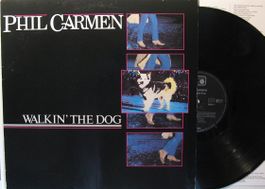 PHIL CARMEN "Walkin' The Dog" LP in VG++/EX     TOP WARE!!!