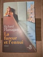 La Fureur et l'ennui Roman de Richard Flanagan